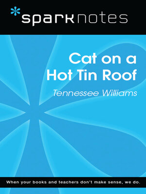 cover image of Cat on a Hot Tin Roof (SparkNotes Literature Guide)